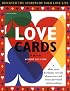 Love Cards, 2E: What Your Birthday Reveals About You and Your Personal Relationships