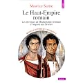 Nouvelle histoire de l'Antiquit�, 9 : Le Haut-Empire romain : Les provinces de M�diterran�e orientale d'Auguste aux S�v�res