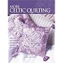More Celtic Quilting