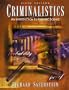Criminalistics: An Introduction to Forensic Science