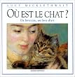 O� est le chat?