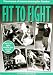 Fit to Fight