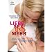 Liebe, Sex und mehr. Alles, was ihr wissen wollt.
