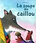 La soupe au caillou