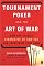 Tournament Poker And The Art Of War
