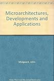 Microarchitectures, developments and applications : twelfth EUROMICRO symposium on microprocessing and microprogramming, Venice, September 15-18, 1986