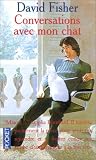 Conversations avec mon chat par Fisher David Conversations avec mon chat par David