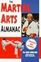The Martial Arts Almanac (Updated) (Roxbury Park Books)
