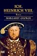 Ich, Heinrich VIII.