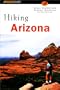 Hiking Arizona, 2nd (State Hiking Guides Series)