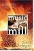 Music of the Mill: A Novel