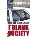 Otis Lee Crenshaw: I Blame Society
