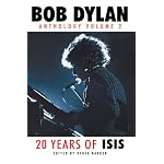 Bob Dylan: Anthology Volume 2: 20 Years of Isis book cover