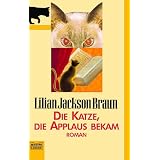 Die Katze die Applaus bekam.von "Lilian Jackson Braun"
