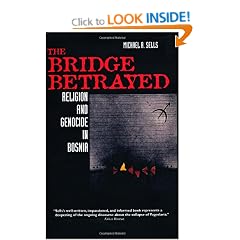 The Bridge Betrayed: Religion and Genocide in Bosnia