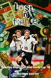 Lost in France: Frontline Dispatches from World Cup '98