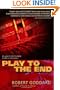 Play to the End