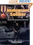 Immigrant Soldier: From the Baltics to Vietnam (Hellgate Memories Vietnam)