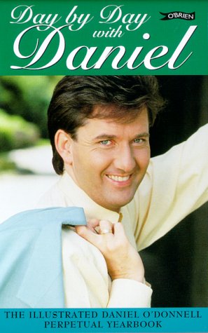 Day by Day with Daniel: The Illustrated Daniel O'Donnell Perpetual Yearbook