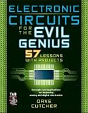 Cover of Electronic Circuits for the Evil Genius by Dave Cutcher 0071448810
