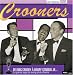 Crooners : De Bing Crosby a Harry Connick Jr... La grande saga du swing et du charme