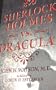 Sherlock Holmes vs. Dracula: The Adventure of the Sanguinary Count