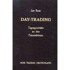 Day-Trading: Tagesgesch�fte an den Futuresb�rsen