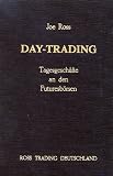 Day-Trading: Tagesgesch�fte an den Futuresb�rsen