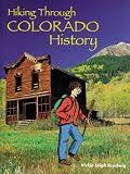 Hiking Through Colorado History