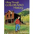 Hiking Through Colorado History by Vickie Leigh Krudwig