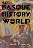 The Basque History of the World: The Story of a Nation