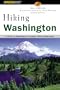 Hiking Washington, 2nd: A Guide to Washington's Greatest Hiking Adventures