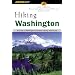 Hiking Washington, 2nd: A Guide to Washington's Greatest Hiking Adventures