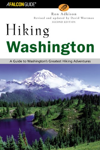 Hiking Washington, 2nd: A Guide to Washington's Greatest Hiking Adventures