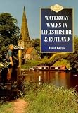 Waterway Walks in Leicestershire and Rutland