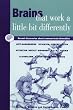 Brains That Work a Little Bit Differently: Recent Discoveries About Common Mental Diversities