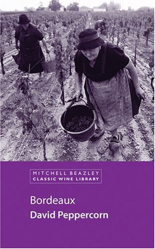 Childrens Toyshop  Food and Drink : Bordeaux (Classic Wine Library)