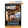 Practicing Leadership: Principles and Applications
