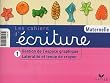 Les Cahiers d'�criture, tome 1 : Lat�ralit� et Tenue du stylo - Gestion de l'espace graphique, petite et moyenne sections de maternelle