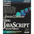 Using Javascript (Special Edition Using) by  Andrew Wooldridge, Mike Morgan, Rick Darnell, and Jerry Honeycutt