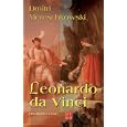 Leonardo da Vinci. Historischer Roman aus der Wende des 15. Jahrhunderts.