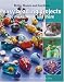 Easy Beading Projects to Make, Wear & Share (Leisure Arts #4142)