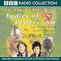 Ladies of Letters.com: Series 4 (BBC Radio Collection)