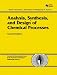 Books : Analysis, Synthesis and Design of Chemical Processes (Prentice Hall International Series in the Physical and Chemi)