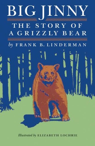 Cover image : Big Jinny: The Story of a Grizzly Bear