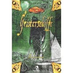 Geisterschiffe. Abenteuerband: Cthulhu-Rollenspiel. 1 Hntergrundteil und 5 Abenteuer