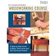 Complete Illustrated Woodworking Course (Reader's Digest) by Editors of Reader's Digest
