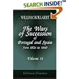 The Wars of Succession of Portugal and Spain, from 1826 to 1840: With R�sum� of the Political History of Portugal and... by  William Bollaert