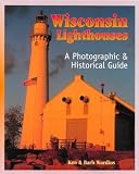 cover of Wisconsin Lighthouses: A Photographic & Historical Guide