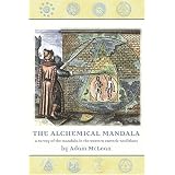 The Alchemical Mandala: A Survey of the Mandala in the Western Esoteric Traditions